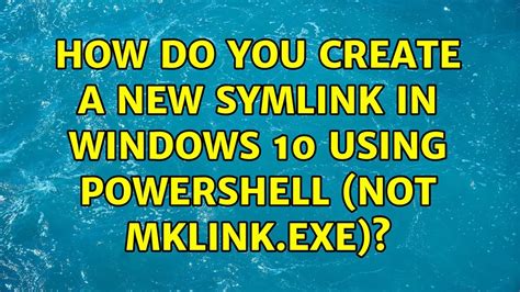 mklink not working in powershell